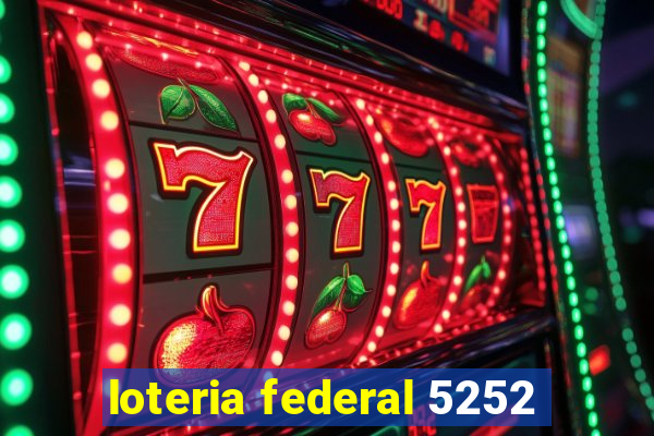 loteria federal 5252